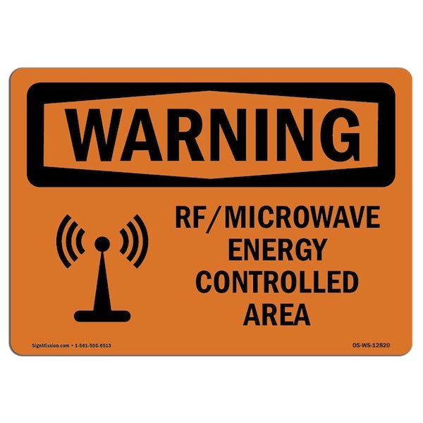 Safety Sign, OSHA WARNING, 18" Height, 24" Width, Rf Microwave Energy Controlled Area, Landscape